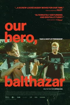 Фильм Наш герой, Бальтазар (2025)